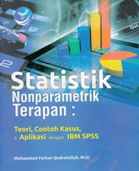 Statistik nonparametrik terapan: teori, contoh kasus, dan aplikasi dengan IBM SPSS