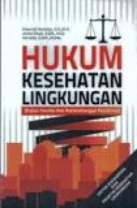 Hukum kesehatan lingkungan: kajian teoritis dan perkembangan pemikiran