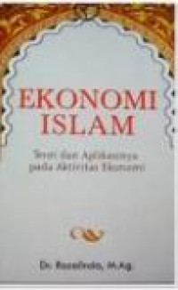 Image of Ekonomi islam : teori dan aplikasinya pada aktivitas ekonomi