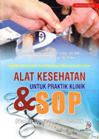 Image of Alat kesehatan untuk praktik klinik dan sop tindakan keperawatan
