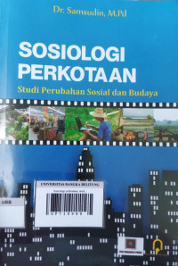 Image of Sosiologi perkotaan; studi perubahan sosial dan budaya