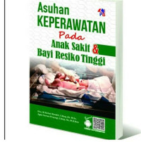 Image of Asuhan keperawatan pada anak sakit dan bayi resiko tinggi