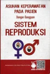 Asuhan Keperawatan Pada Pasien dengan Gangguan Sistem Reproduksi