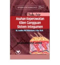 Image of Buku Ajar Asuhan Keperawatan Klien Gangguan Sistem Integumen