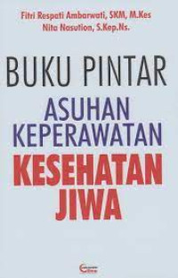 Image of Buku pintar asuhan keperawatan kesehatan jiwa