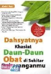 Dahsyatnya khasiat daun-daun obat di sekitar perkaranganmu