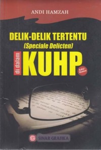 Delik-delik tertentu (speciale delicten) di dalam KUHP