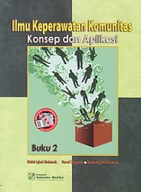 Ilmu Keperawatan Komunitas Konsep dan Aplikasi Buku 2
