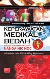 Keperawatan Medikal Bedah Konsep Mind Mapping Nanda NIC NOC Jilid 3
