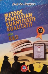 Metode penelitian kuantitatif, kualitatif dan r&d