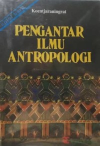 Pengantar ilmu antropologi