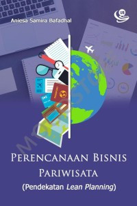 Perencanaan bisnis pariwisata: pendekatan lean planning