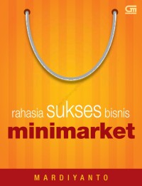 Rahasia sukses bisnis minimarket