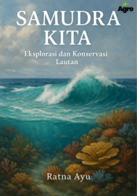 Image of Samudra kita eksplorasi dan konservasi lautan