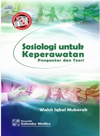 Sosiologi untuk Keperawatan:Pengantar dan Teori