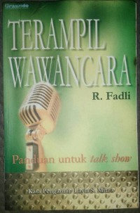 Image of Terampil wawancara: panduan untuk talk show